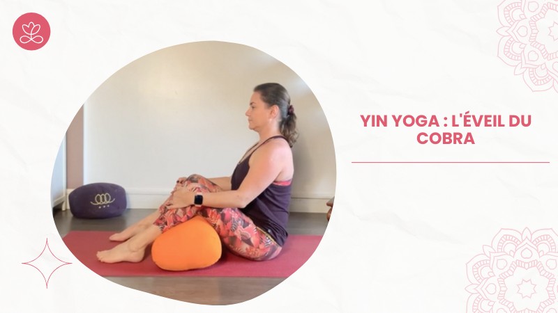 Jour 7. Yin Yoga : L'éveil du cobra avec Betty Massion